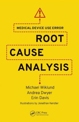 Medical Device Use Error Root Cause Analysis